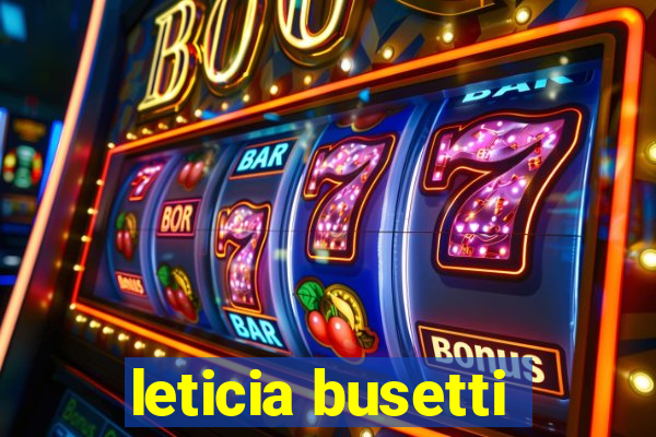 leticia busetti